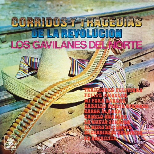 Corridos Y Tragedias De La Revolución