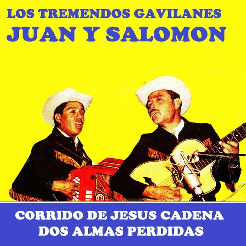 Los tremendos gavilanes Juan y Salomon