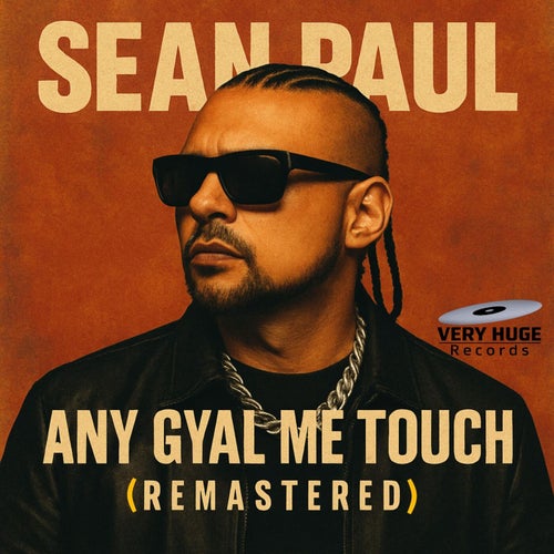 Any Gyal Me Touch (Remastered)
