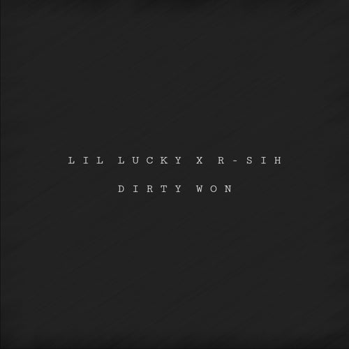 DIRTY WON (feat. Lil Lucky)