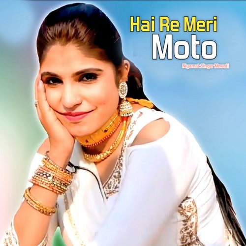 Hai Re Meri Moto
