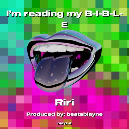 I’m reading my B-I-B-L-E