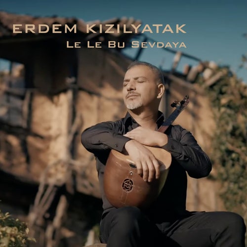 Le Le Bu Sevdaya