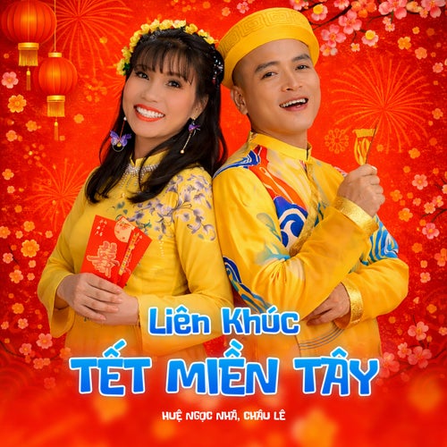 Liên Khúc Tết Miền Tây 2026