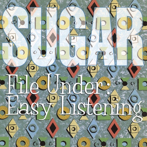 File Under: Easy Listening (2012 Deluxe Remaster)