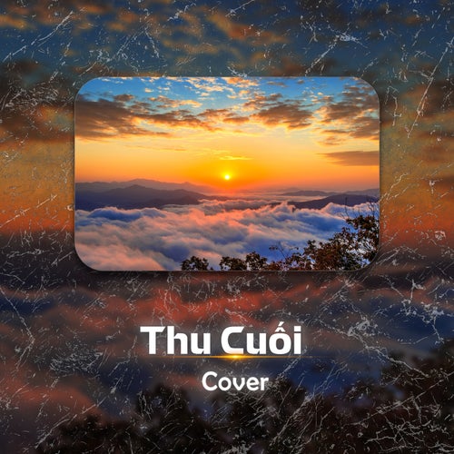 Thu Cuối (Cover)