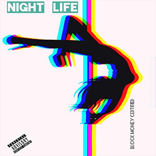 Night Life (feat. Neutron Fresh & Zay100)