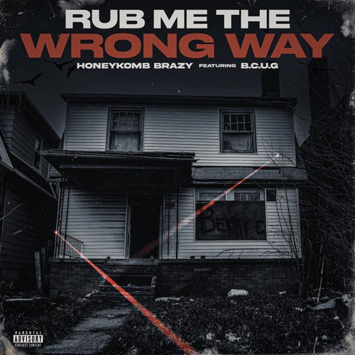 Rub Me The Wrong Way (feat. B.C.U.G)