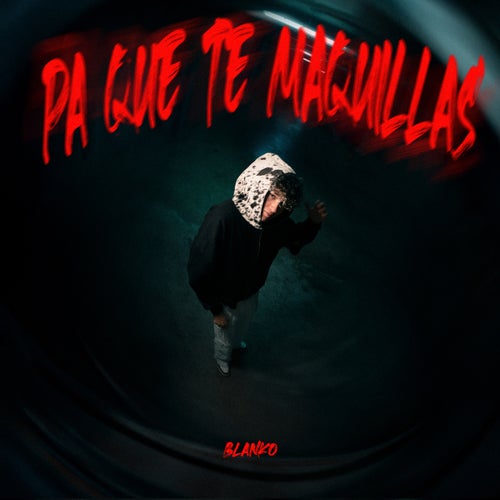 PA QUE TE MAQUILLAS
