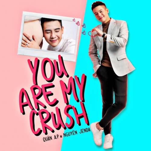 You Are My Crush