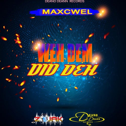 Weh Dem Did Deh - Single