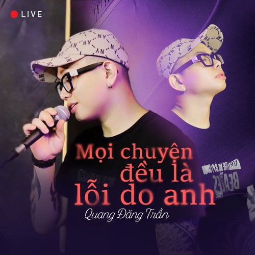 Mọi Chuyện Đều Là Lỗi Do Anh