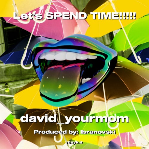 Let’s SPEND TIME!!!!!