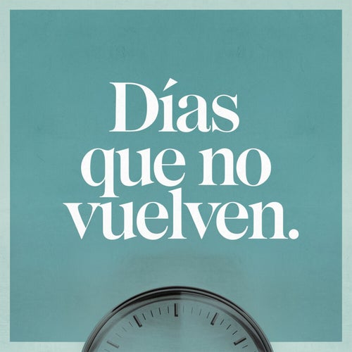 Días que no vuelven