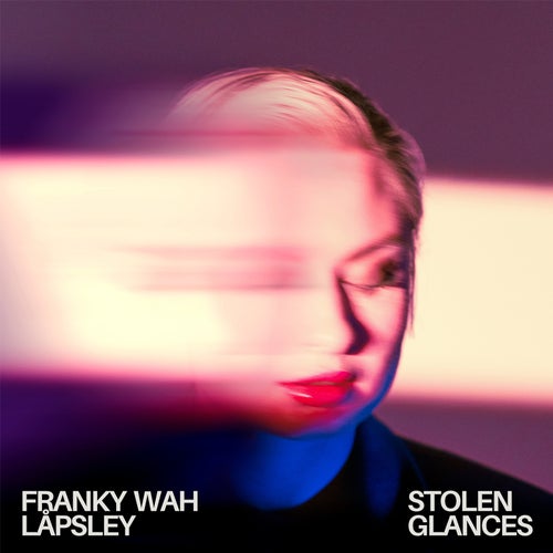 Stolen Glances (feat. Låpsley) [Extended]