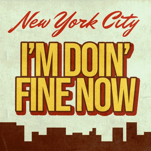 I'm Doin' Fine Now