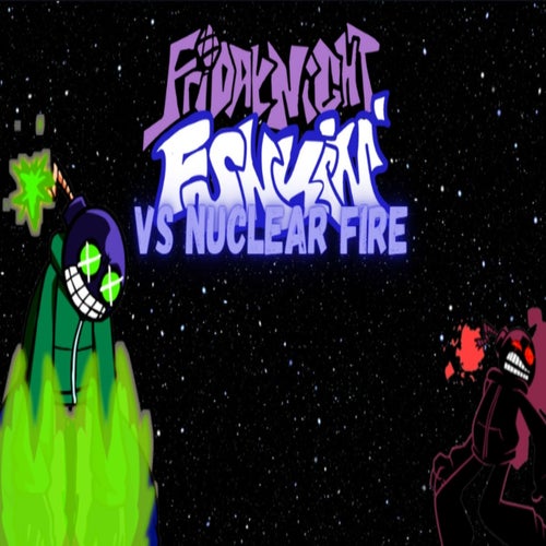Friday Night Funkin VS Nuclear Fire [Original Soundtrack]