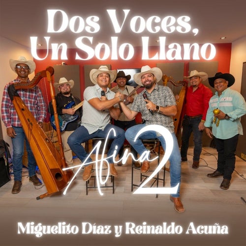 Dos Voces, Un solo Llano (Afina2)