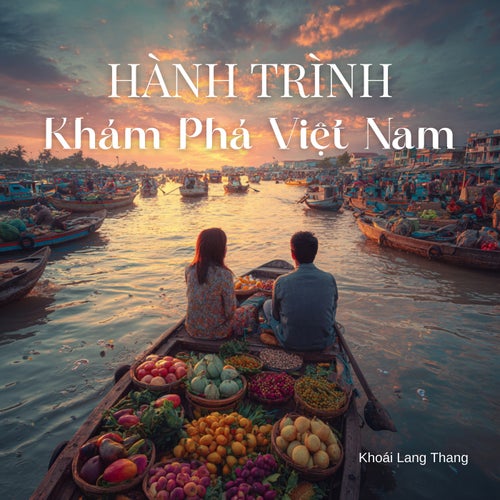 Hành Trình Khám Phá Việt Nam