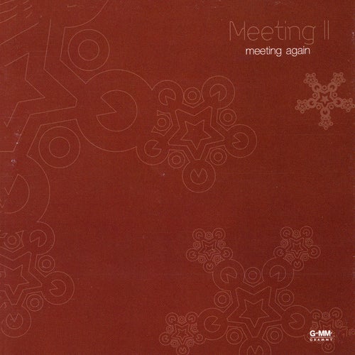 Meeting II : Meeting Again
