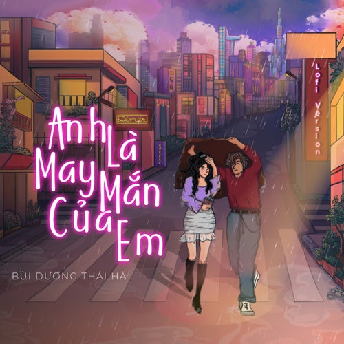 Anh Là May Mắn Của Em (Lofi Version)