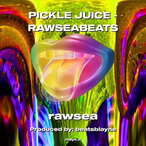 PICKLE JUICE - RAWSEABEATS