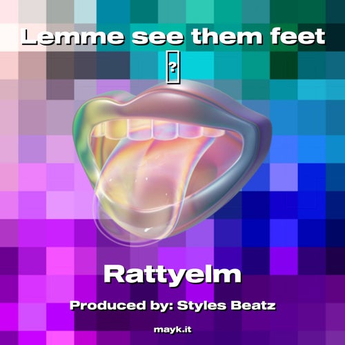 Lemme see them feet