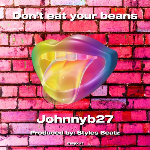 Don't eat your beans