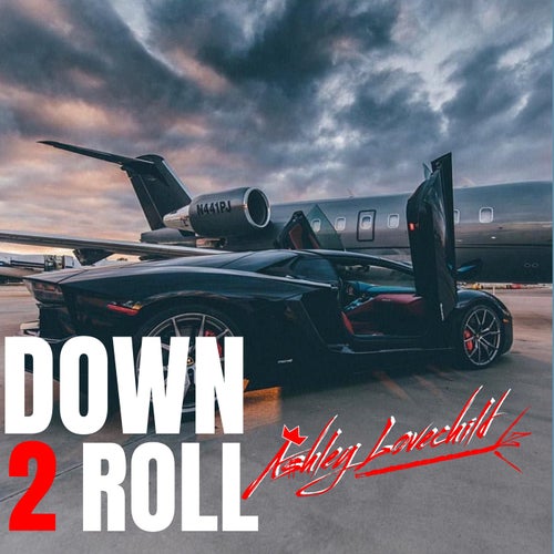 Down 2 Roll