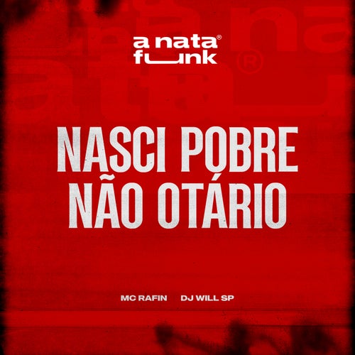 Nasci Pobre Não Otário