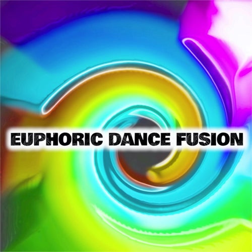 Euphoric Dance Fusion