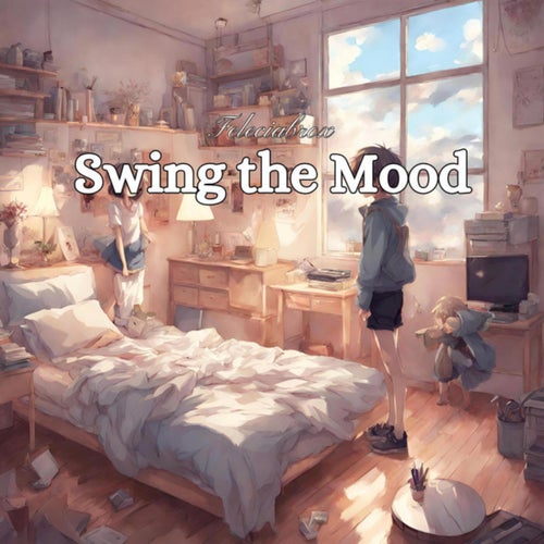 Swing the Mood