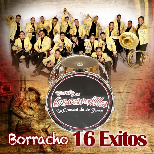 Borracho 16 Exitos