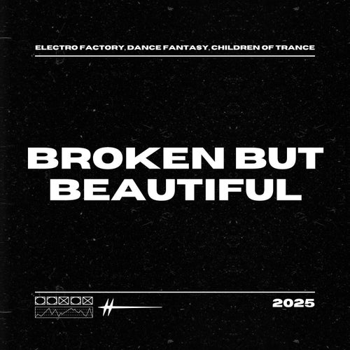 Broken but Beautiful (Big Room)