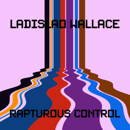 Rapturous Control