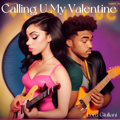 Calling U My Valentine