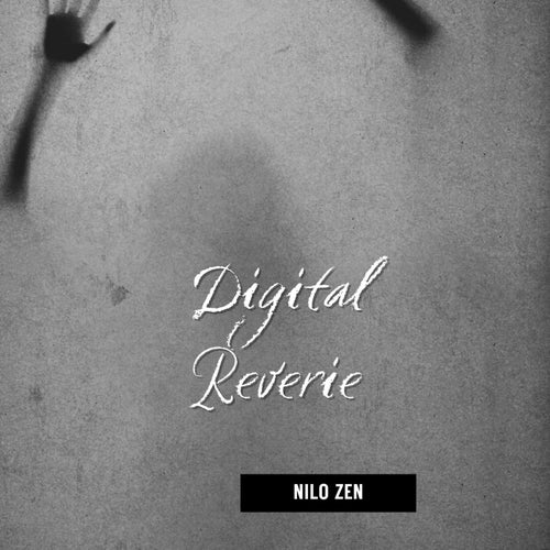 Digital Reverie
