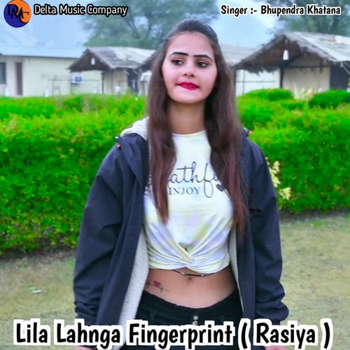 Lila Lahnga Fingerprint ( Rasiya ) [Devendra Kumar]