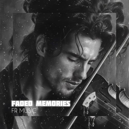Faded Memories