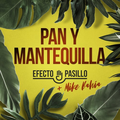 Pan y mantequilla (feat. Mike Bahía)