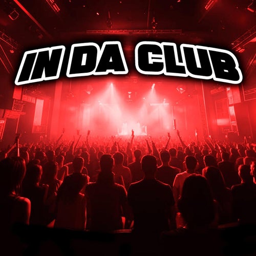 In Da Club
