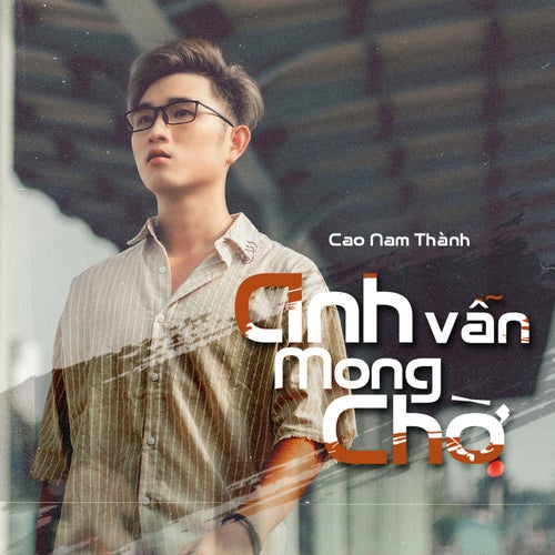 Anh Vẫn Mong Chờ