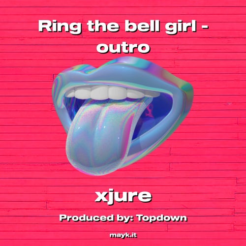 Ring the bell girl - outro