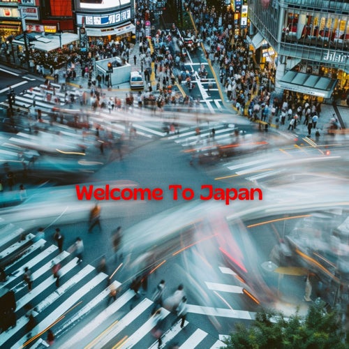 Welcome To Japan