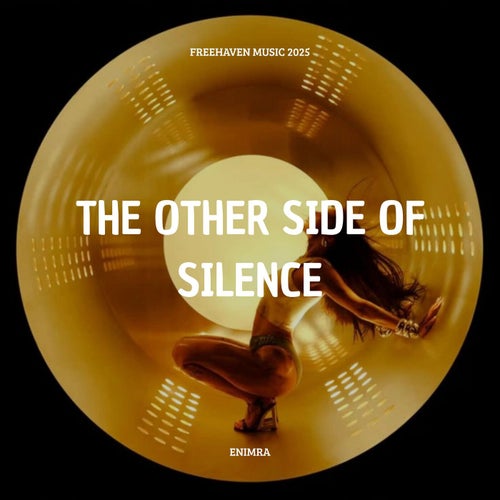 The Other Side of Silence