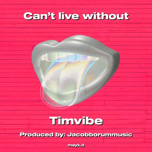 Can’t live without