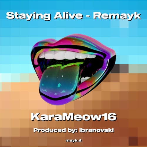 Staying Alive - Remayk