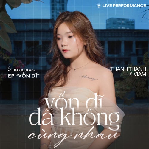 Vốn Dĩ Đã Không Cùng Nhau (Live Performance)