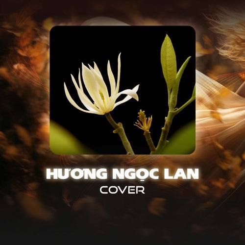 Hương Ngọc Lan (Cover)
