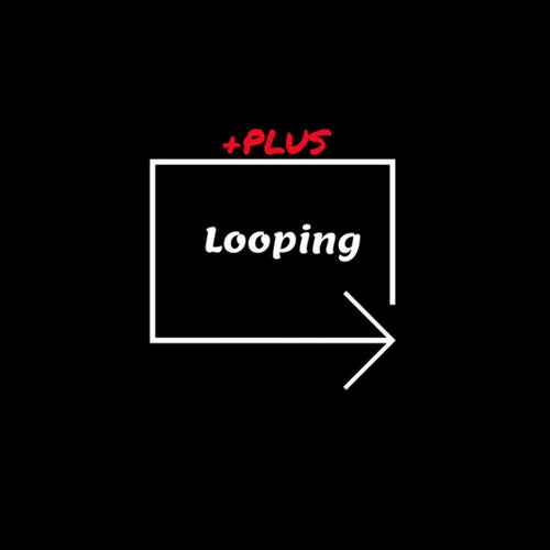 Looping